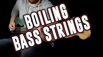 Boiling Bass Strings