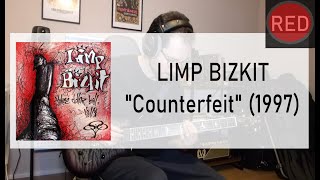 LIMP BIZKIT - Counterfeit (full guitar cover #67)
