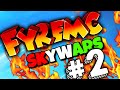 SOK KIHÍVÁS! - FYREMC SKYWARS #2