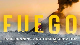 FUEGO - Trail Running and Transformation in Guatemala || Edify - FULL DOCUMENTARY