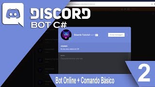 Discord Desenvolvendo bot em C# - 2: Bot ganhando vida e mais o comando básico.