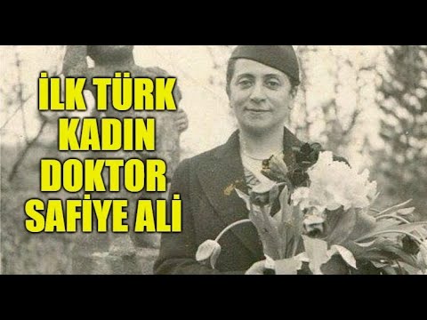 Safiye Ali Kimdir? İlk Türk Kadın Doktorun Hayatı