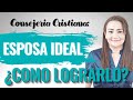 TIPS PARA SER UNA BUENA ESPOSA - CONSEJERIA CRISTIANA