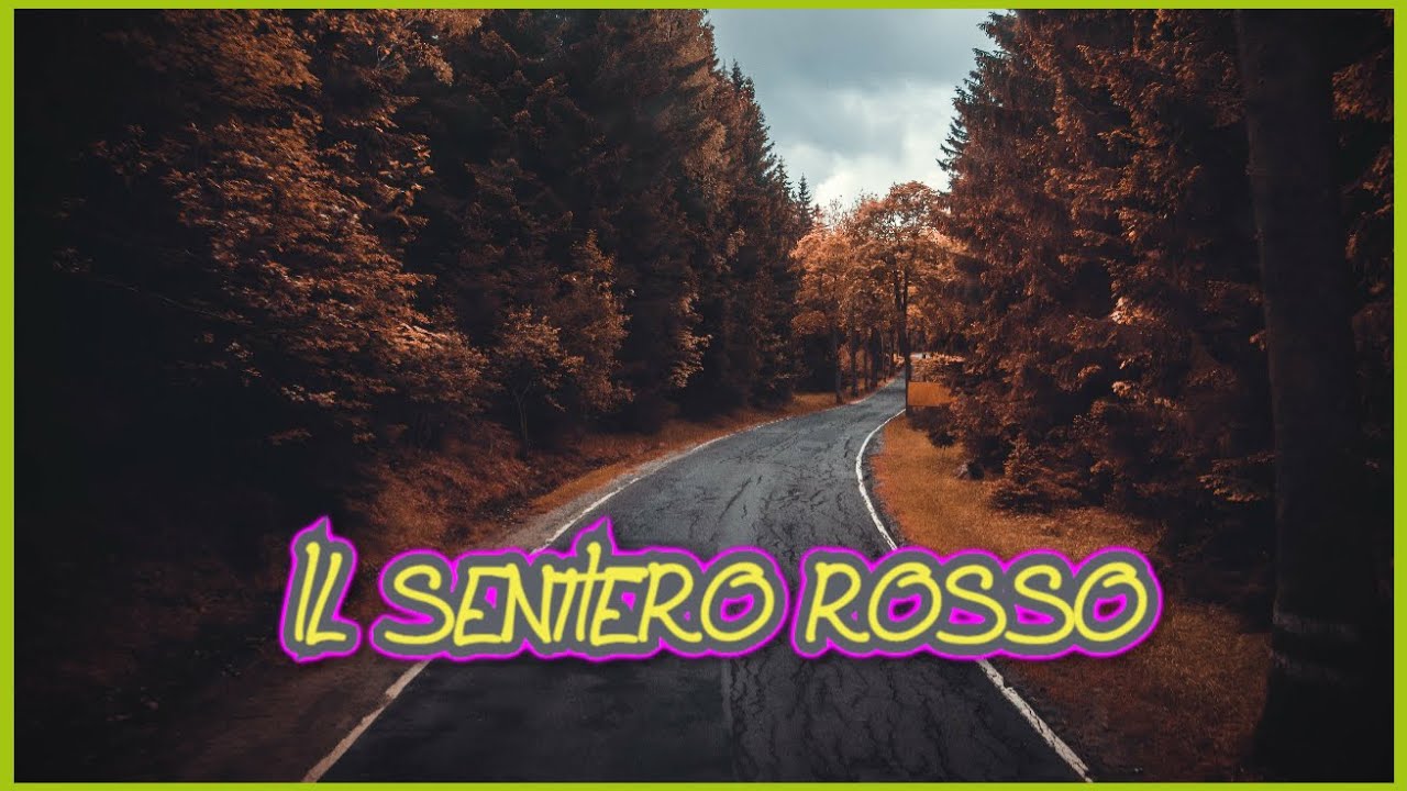 IL SENTIERO ROSSO (racconto)