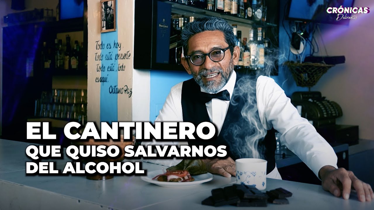 El cantinero que quiso salvarnos del alcohol
