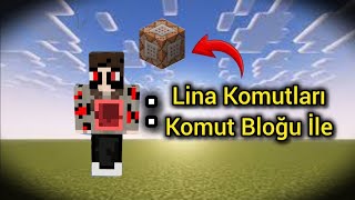 Lina komutları komut bloğu ile