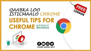 HOW TO USE CHROME BROWSER ᴴᴰ | QAABKA LOO ISTICMAALO CHROME BROWSER screenshot 2