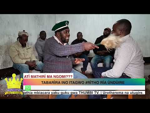 ATÌ MATHIRÌ MA NGOMI Tunyitaniire Na Muingi Kuria Ciuria Iria Citoragio Cia Ngomi Na Mathiri Macio 