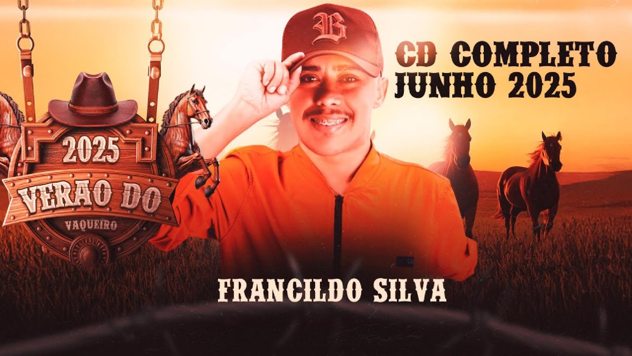 Francildo Silva – Verão do Vaqueiro (CD Completo | Forró de Vaquejada 2025)