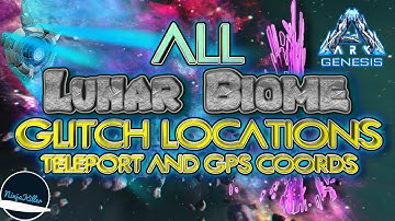 Ark Genesis ALL Lunar Glitch Locations with GPS & Teleport commands