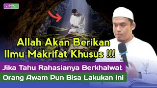 RAHASIA KHALWAT YANG JARANG DIKETAHUI ‼️- BUYA ARRAZY HASYIM