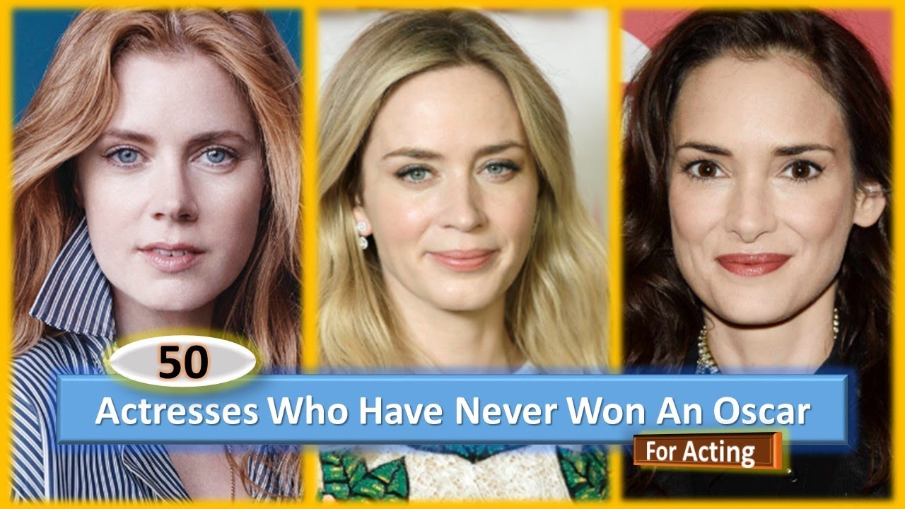 50 Greatest Actresses Who Have Never Won An Oscar - For Acting ।। 2024 ...