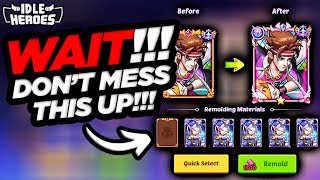 Idle Heroes - WAIT!!! Don't Mess Up Your First Mythic Skin Remold!!!