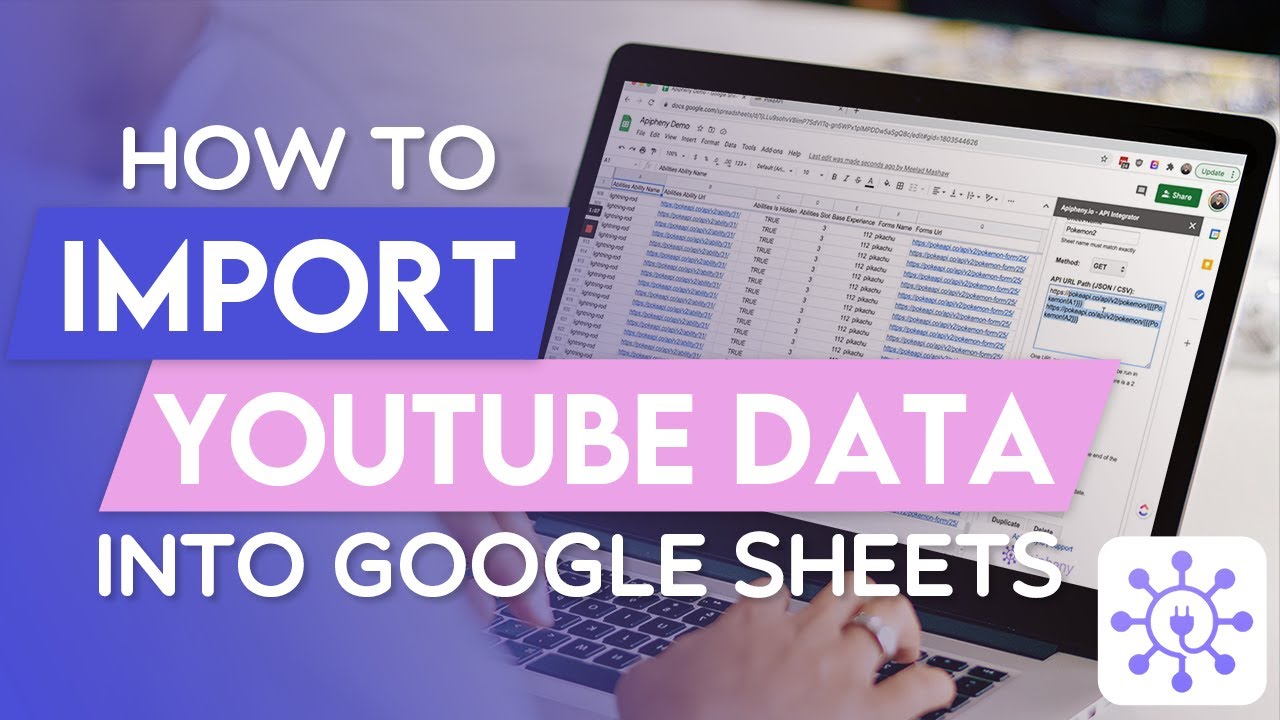 YouTube API Tutorial: How To Import YouTube API Into Google Sheets