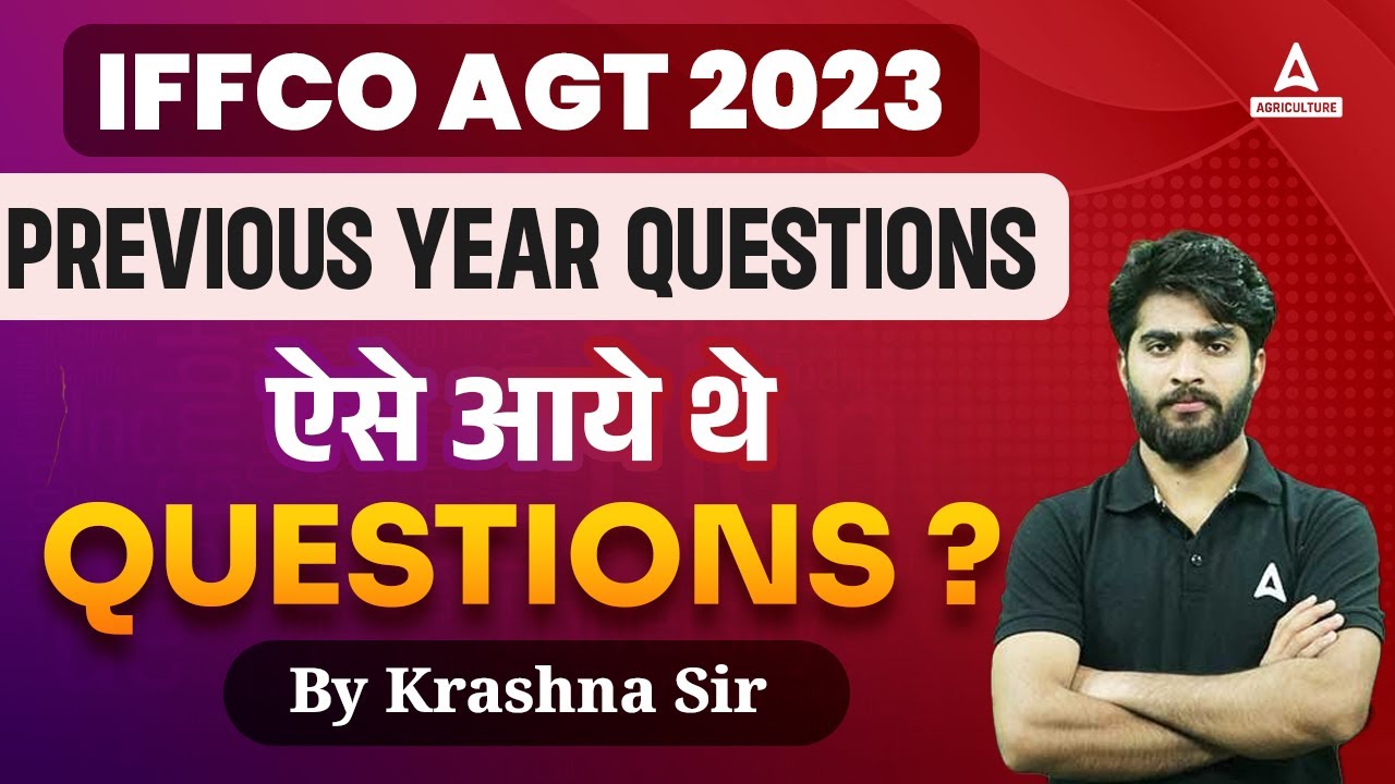 IFFCO AGT 2023 Previous Year Questions ऐसे आये थे Questions? By