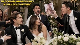 "End the wedding immediately! Dylan's mother is Bill's ex-girlfriend!" Wyatt yelled B&B Spoilers