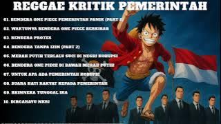 MUSIK REGGAE TERBARU 2025 - BENDERA ONE PIECE BIKIN PEMERINTAH PANIK 🔥