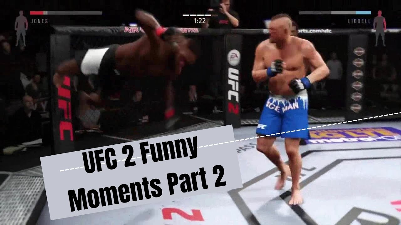 Ufc Funnt UFC 2 Funny Moments Part 2!!! (Read Description) - YouTube