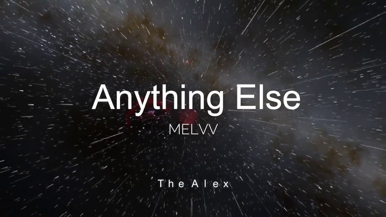 Anything Else - MELVV//Sub español