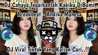 DJ CAHAYA TEGARKANLAH KAKI MU DI BUMI JADILAH BINTANG YANG SELALU MENYINARI VIRAL TIKTOK TERBARU