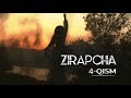 Zirapcha 4-qism I Зирапча 4-кисм #Зирапча #Zirapcha