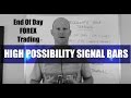 End Of Day FOREX Trading HIGH POSSIBILITY SIGNAL BARS ...