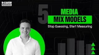 #5 Future Proofing Measurement - Media Mix Models