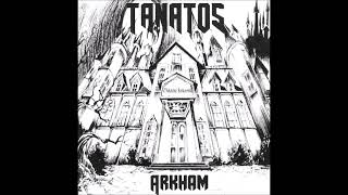 Tanatos - Arkham