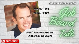 Indeed's New Changes, Future of Job Boards | Jobelephant CEO Talks Shop