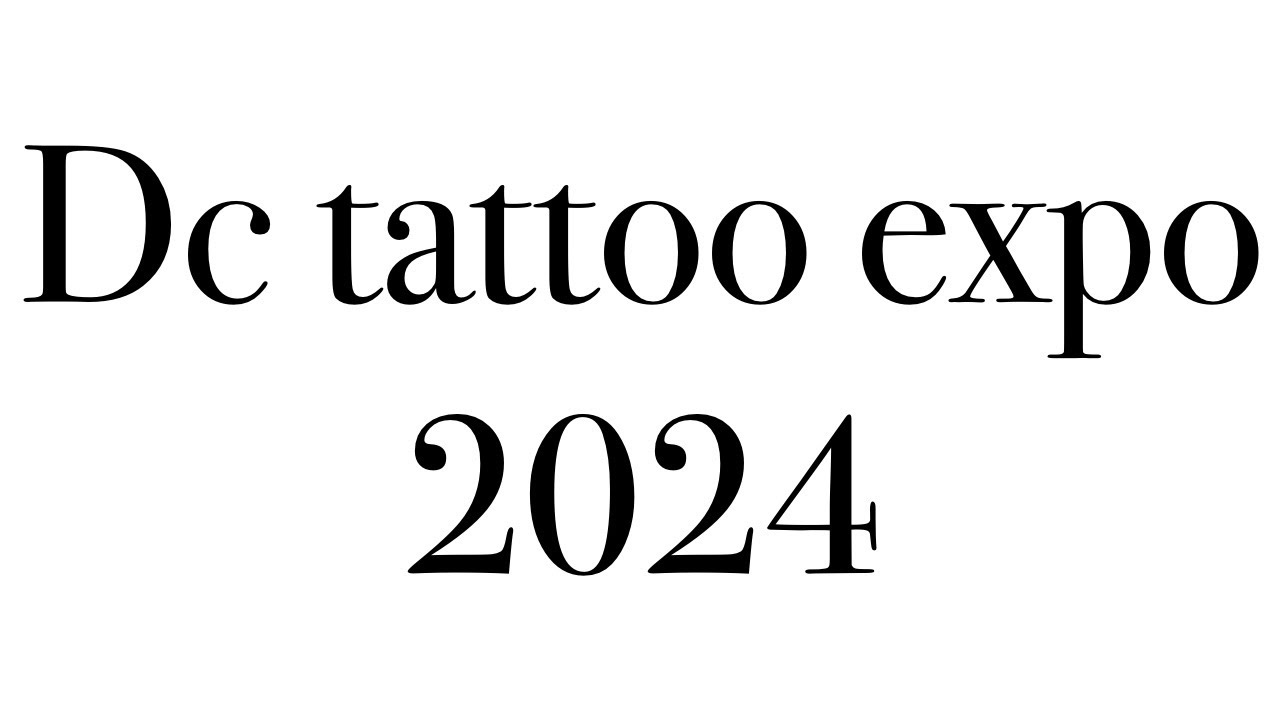 Dc tattoo expo 2024 day 1 Friday part 1