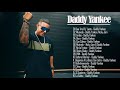 Daddy Yankee Top Hits 2020 - Daddy Yankee Greatest Hits Full Album 2020