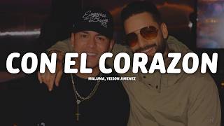 Maluma, Yeison Jimenez - Con el Corazón (Letra/Lyrics)