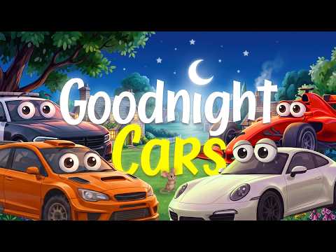 Goodnight Cars 🚗🌙 Bedtime Story for Kids | Say Goodnight to 9 Sleepy Cars