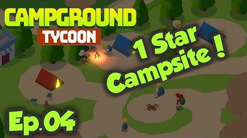 Camping Tycoon Gameplay Walkthrough Episode 4 - 1 Star Campsite