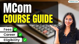 What is M.Com | Course Details, Colleges, Fees, Syllabus & Career Scope #mcom