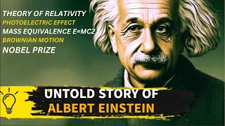 Exploring the Genius of Albert Einstein: His life, Legacy and Achievements