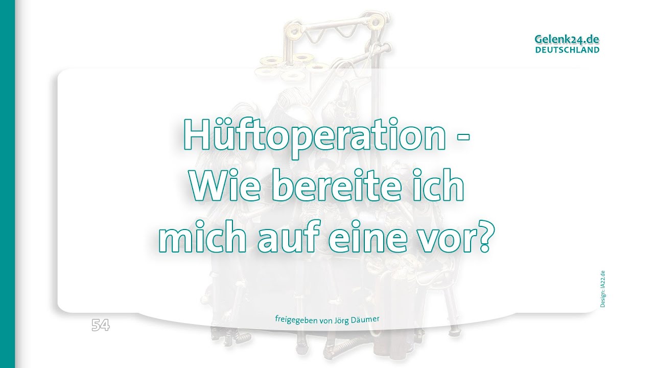 Wie bereite ich mich auf eine Hüftoperation vor ? Jörg Däumer 54