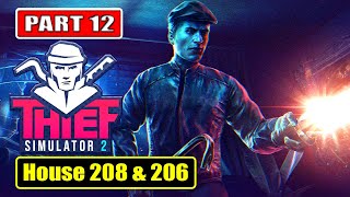 THIEF SIMULATOR 2 Gameplay Walkthrough Part 12 | House 208 & 206