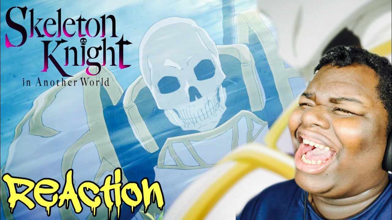 HOW IS HE EATING??? | Skeleton Knight in a different world Trailer REACTION