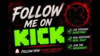 FOLLOW ME ON KICK