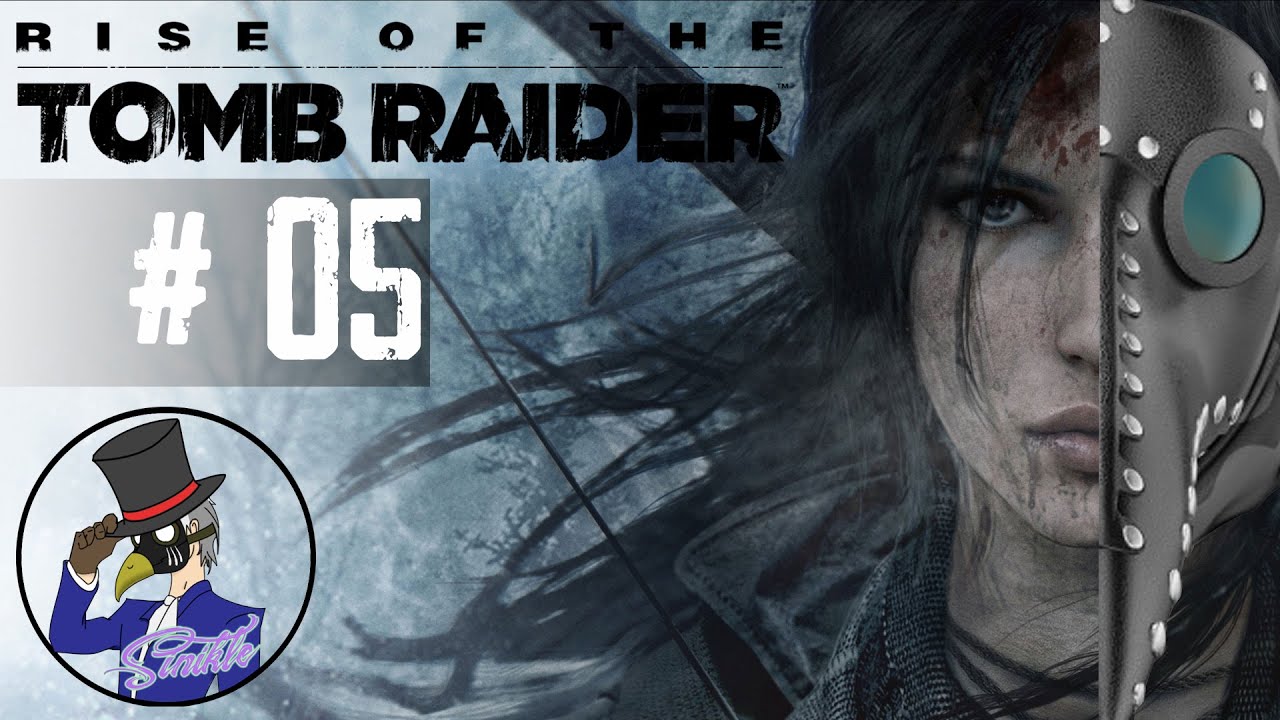 FINISHING WHAT I STARTED | Rise of the Tomb Raider | Part 05