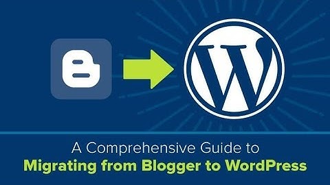 How to Migrate a blog from Blogspot / Blogger to Wordpress Website ! Easiest Procedure