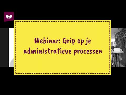 Webinar: Grip op je administratieve processen