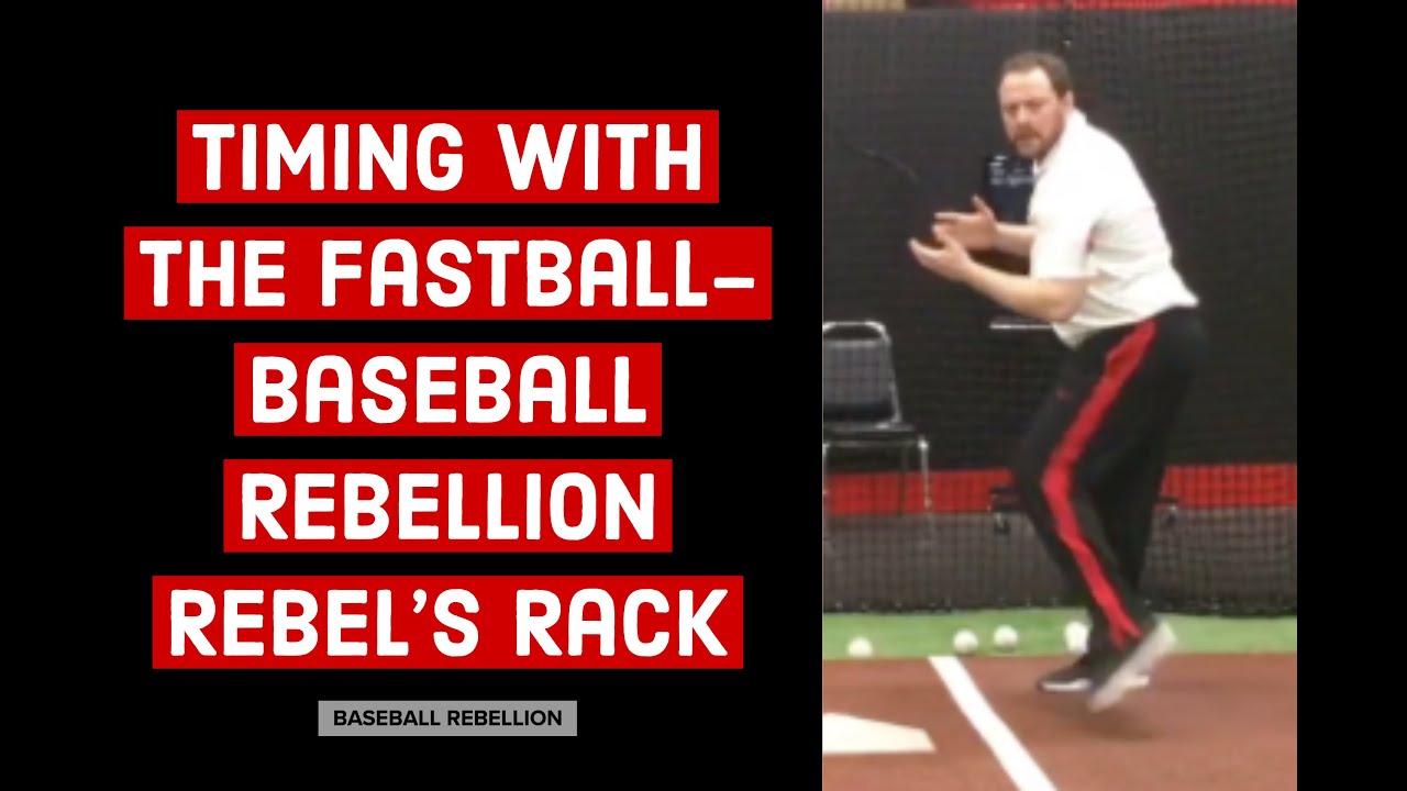 Timing with the Fastball Baseball Rebellion Rebel's Rack YouTube