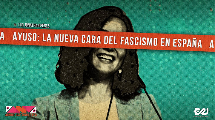 🔴 #EnVivo​ | Ya inicia #AunqueUstedNoLoVea. Ayuso, la nueva cara del fascismo en España.