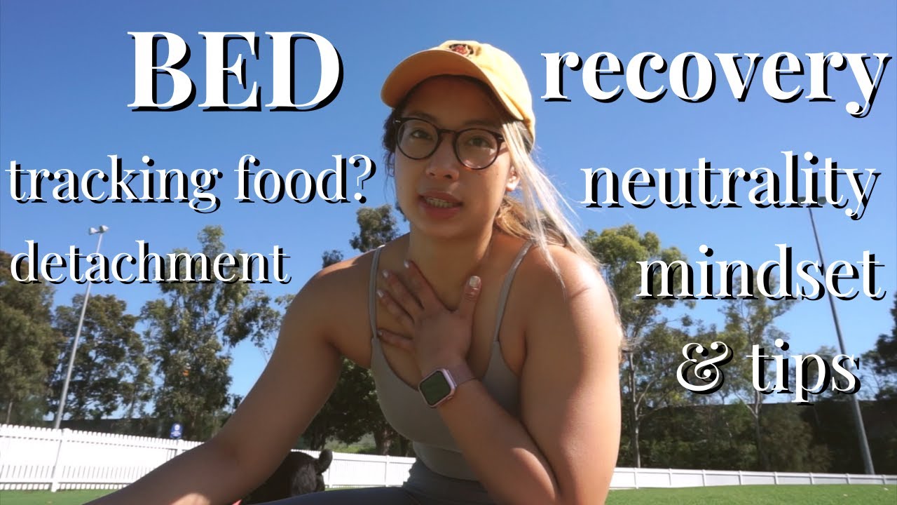 Overcoming Binge Eating Disorder Recovery Update | honest thoughts, mindset & tips