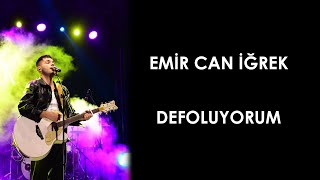 Emir Can İğrek Konser-Defoluyorum