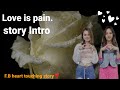 Love is pain. Freen Becky new gl story Intro.
