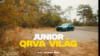 JUNIOR x Qrva Világ (Official Music Video)