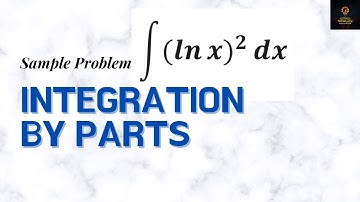 Integration by Parts Sample Problem | Integral Calculus Lesson 14